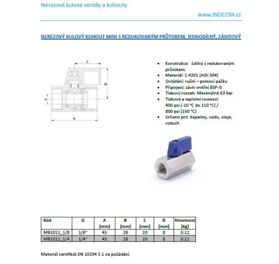 MINI nerezový kulový kohout s redukovaným průtokem, jednodílný, závitový | 1/4”