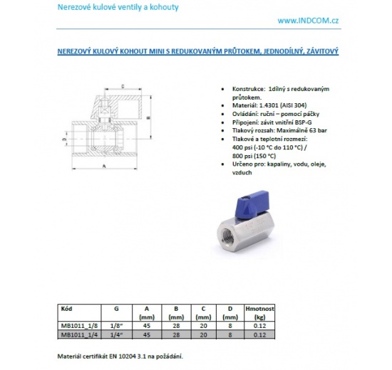 Nerezový kulový kohout MINI s redukovaným průtokem, jednodílný, závitový